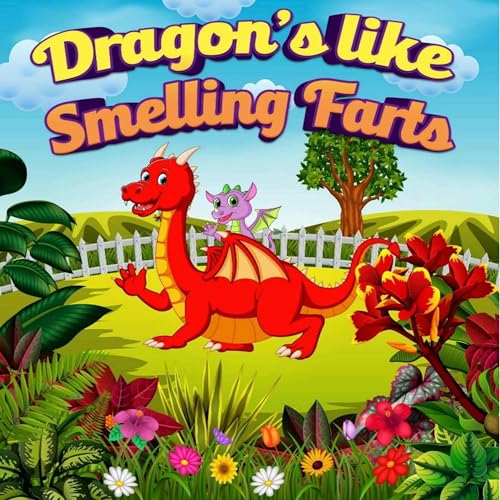 Cover of Dragon's Like Smelling Farts