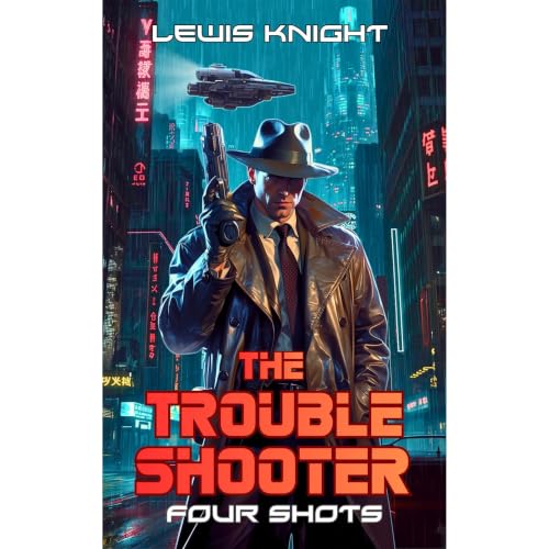 Cover of The Troubleshooter: Four Shots