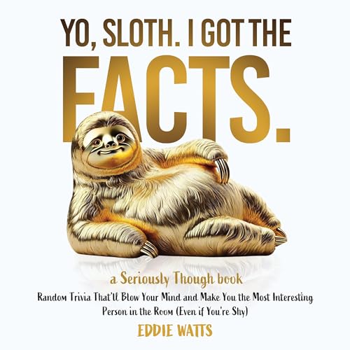 Cover of Yo, Sloth. I Got the Facts