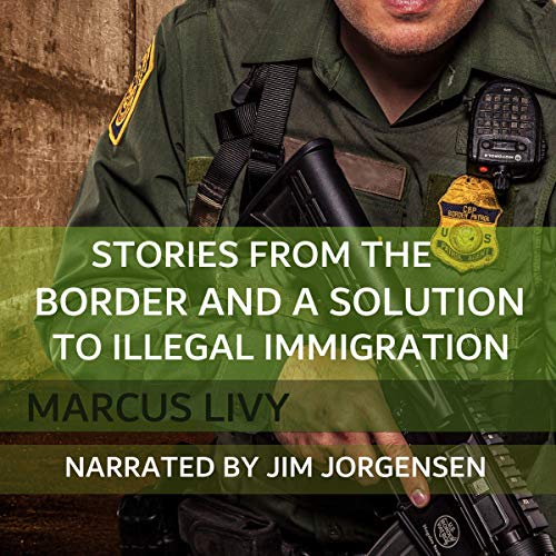 Cover of Stories from the Border and a Solution to Illegal Immigration