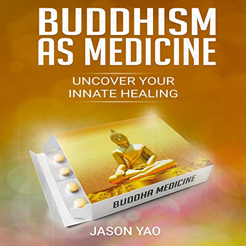 Cover of Buddhism as Medicine