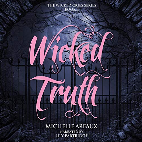 Cover of Wicked Truths (The Wicked Cries Series)
