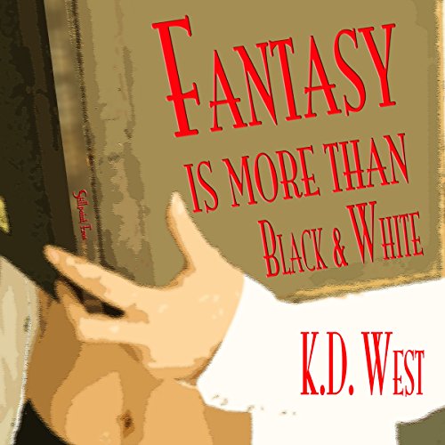 Cover of Fantasy Is More than Black & White