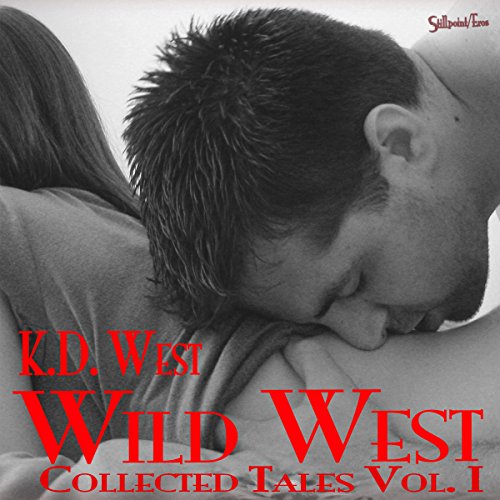Cover of Wild West: Collected Tales of K.D. West, Vol. 1