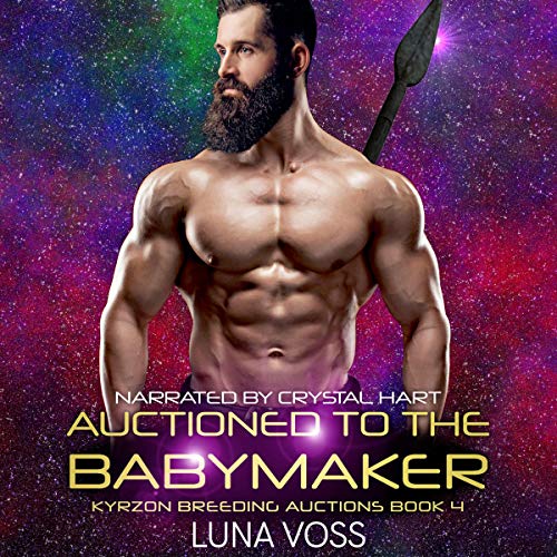 Cover of Auctioned to the Babymaker: A SciFi Alien Warrior Romance