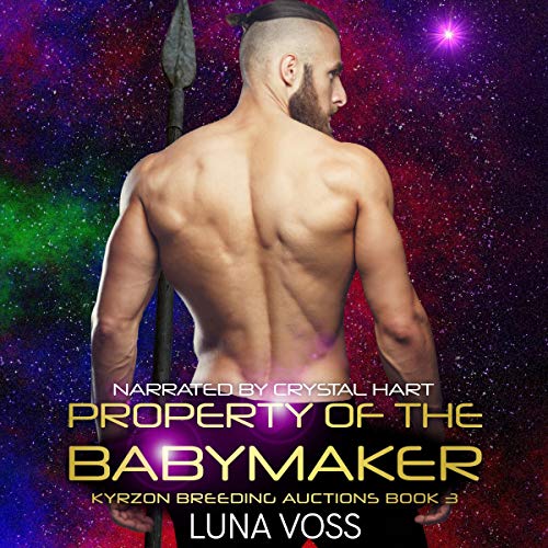 Cover of Property of the Babymaker (A SciFi Alien Warrior Romance)