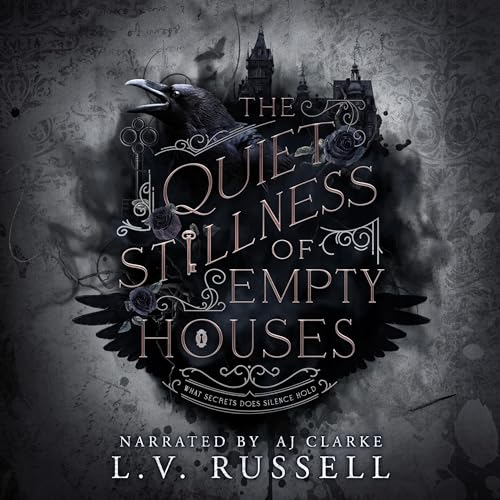Cover of The Quiet Stillness of Empty Houses