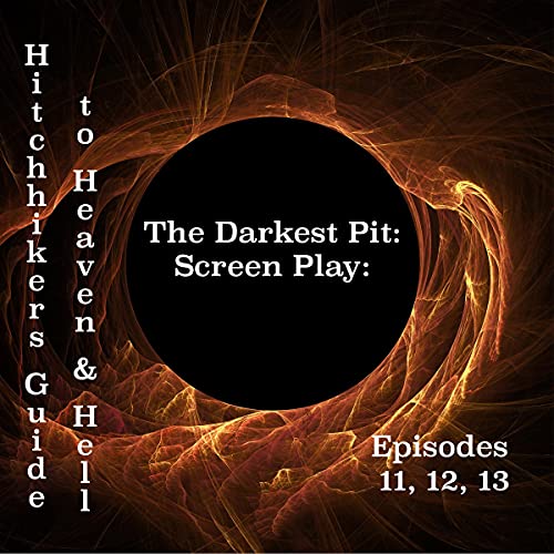 Cover of The Darkest Pit: Screen Play
