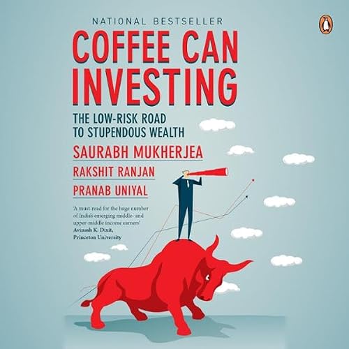 Cover of Coffee Can Investing: The Low-Risk Road to Stupendous Wealth