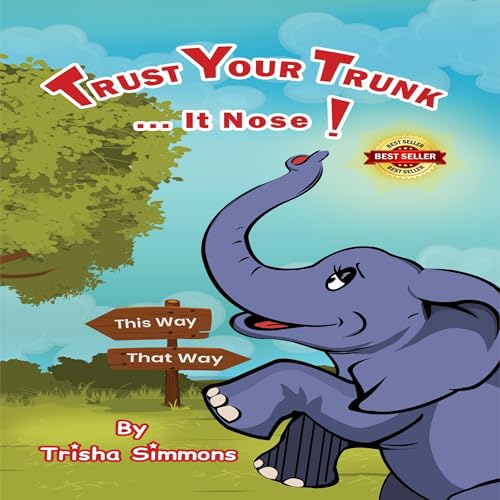 Cover of Trust Your Trunk... It Nose!