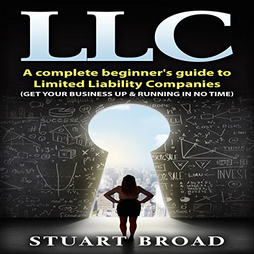 Cover of LLC: A Complete Beginner's Guide to Limited Liability Companies