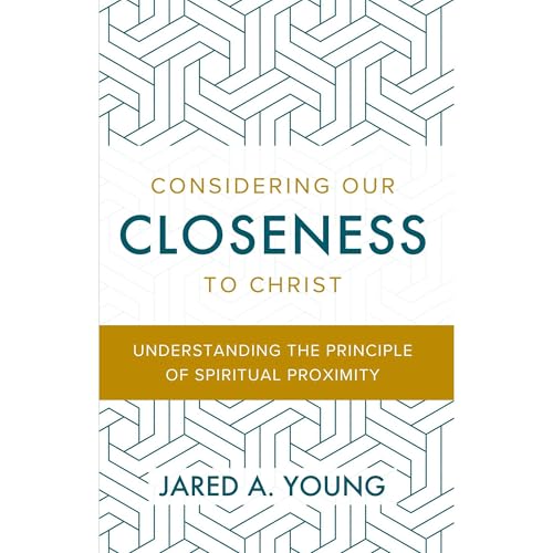 Cover of Considering Our Closeness to Christ