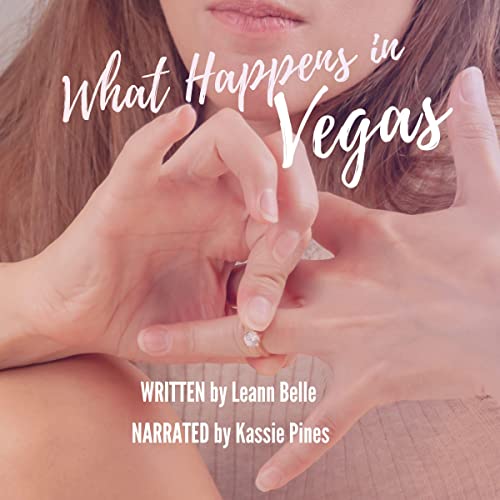Cover of What Happens in Vegas (A Billionaire Love Triangle From Three Points of View)