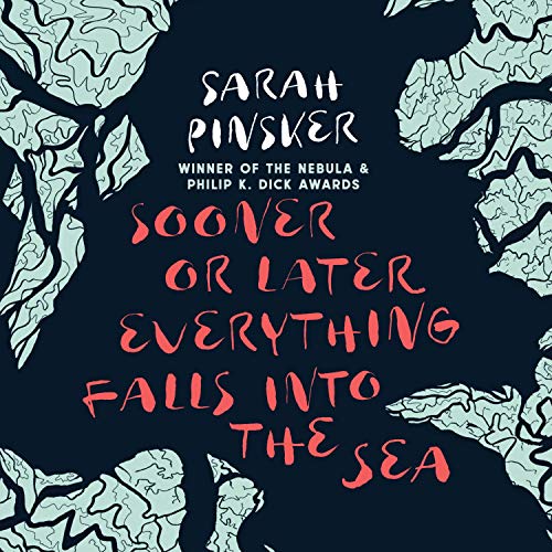 Cover of Sooner or Later Everything Falls Into the Sea