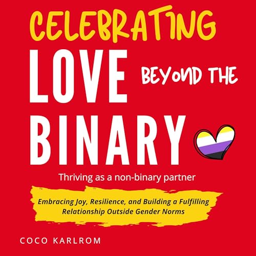 Cover of Celebrating Love Beyond the Binary