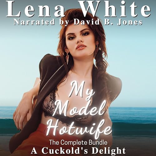 Cover of My Model Hotwife: The Complete Bundle