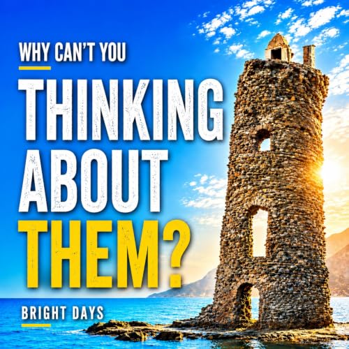 Cover of Why Can’t You Stop Thinking About Them?
