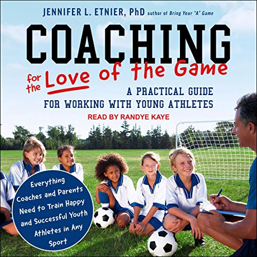 Cover of Coaching for the Love of the Game