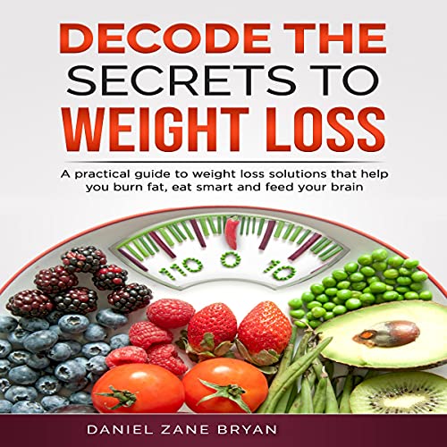 Cover of Decode the Secrets to Weight Loss