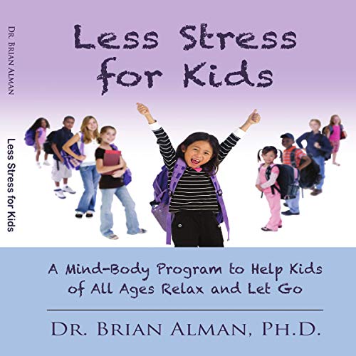 Cover of Less Stress for Kids