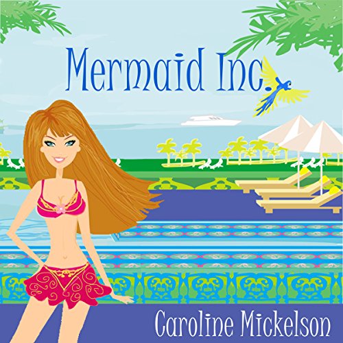 Cover of Mermaid Inc.: A Romantic Comedy
