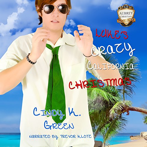 Cover of Luke's Crazy California Christmas