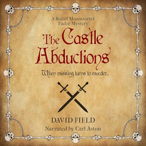 Cover of The Castle Abductions: When Missing Turns to Murder
