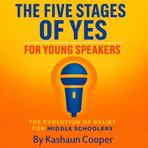 Cover of The Five Stages of Yes for Young Speakers
