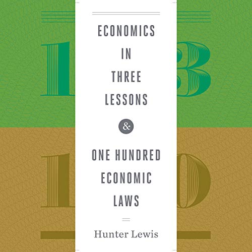 Cover of Economics in Three Lessons and One Hundred Economics Laws