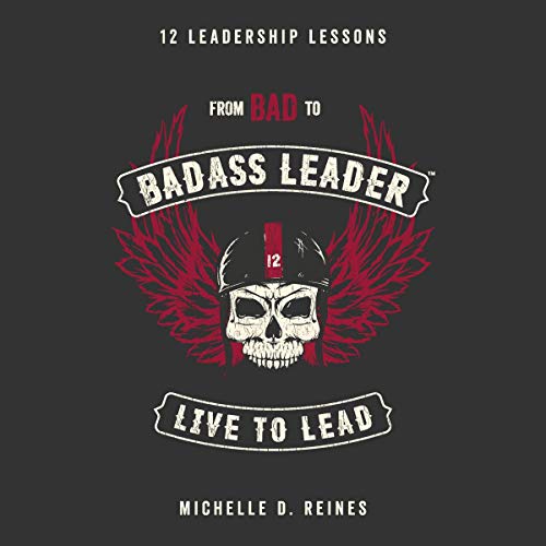 Cover of From Bad to Badass Leader