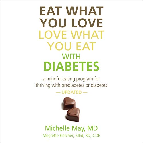 Cover of Eat What You Love, Love What You Eat with Diabetes