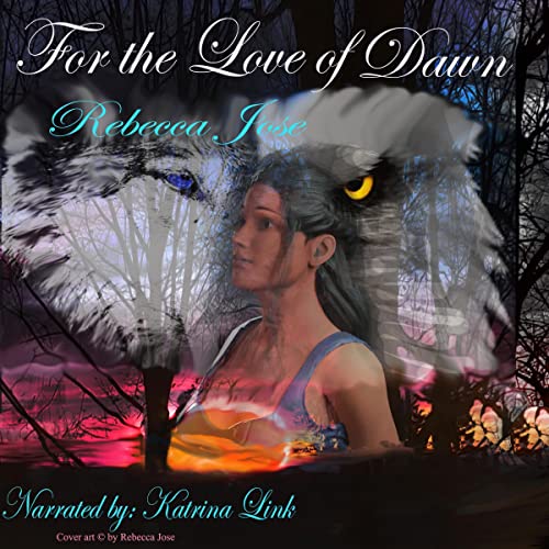 Cover of For the Love of Dawn