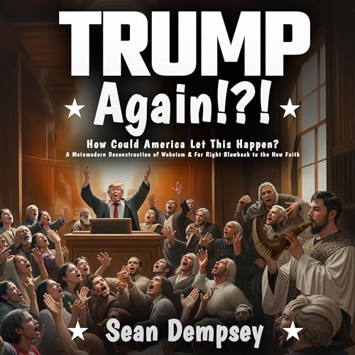 Cover of Trump Again?!? How Could America Let This Happen?