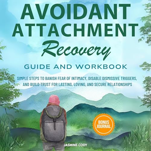 Cover of Avoidant Attachment Recovery Guide and Workbook