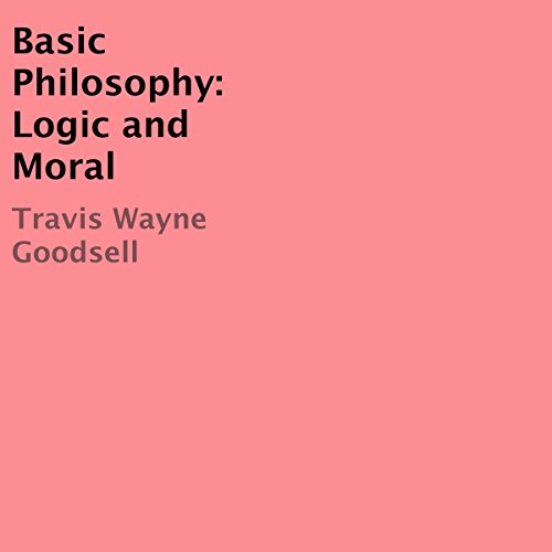 Cover of Basic Philosophy: Logic and Moral