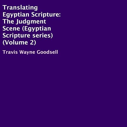 Cover of Translating Egyptian Scripture: The Judgment Scene