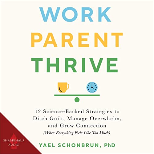Cover of Work, Parent, Thrive