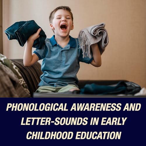 Cover of Phonological Awareness and Letter-Sounds in Early Childhood Education