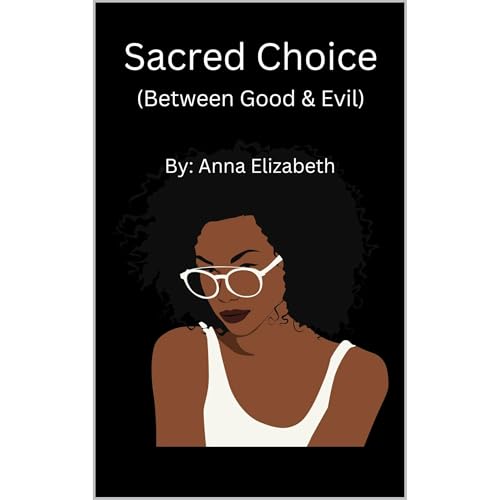 Cover of Sacred Choice (Between Good & Evil)