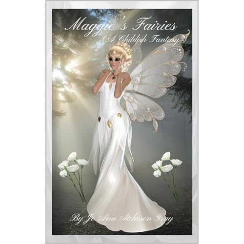 Cover of Maggie's Fairies (A Childish Fantasy)