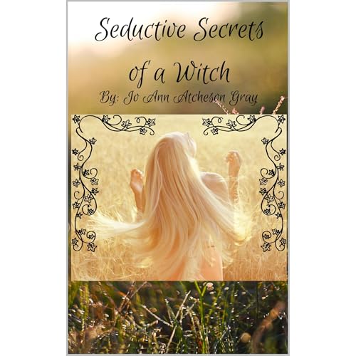 Cover of Seductive Secrets of a Witch