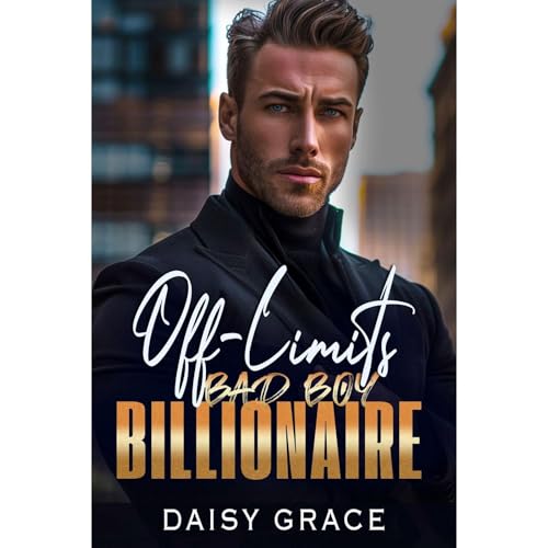 Cover of Off-Limits Bad Boy Billionaire