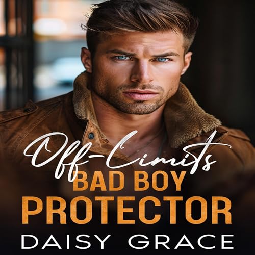 Cover of Off-Limits Bad Boy Protector