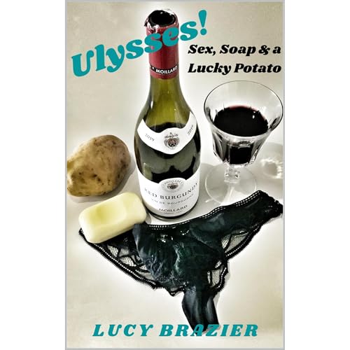 Cover of Ulysses! Sex, Soap & a Lucky Potato