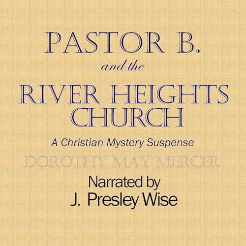 Cover of Pastor B and the River Heights Church
