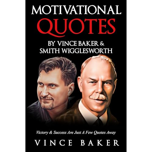 Cover of Motivational Quotes By Vince Baker & Smith Wigglesworth