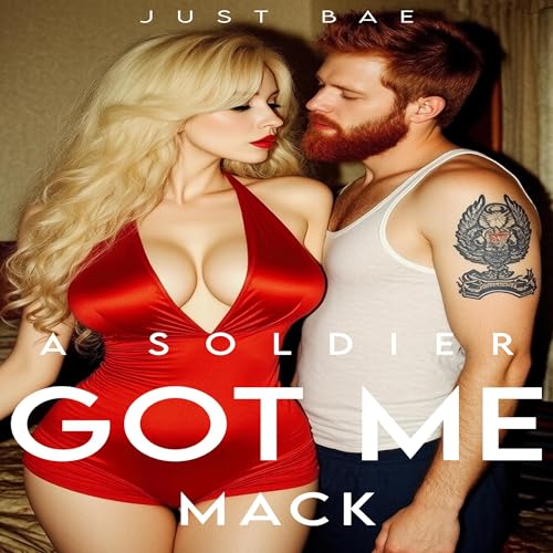 Cover of A Soldier Got Me: Mack