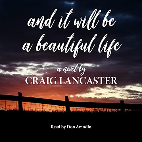 Cover of And It Will Be a Beautiful Life