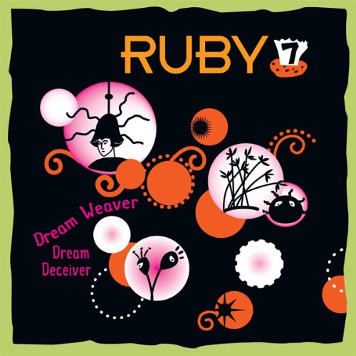 Cover of Ruby 7 - Dream Weaver, Dream Deceiver
