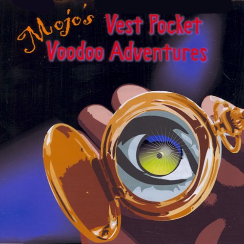 Cover of Mojo's Vest Pocket Voodoo Adventures
